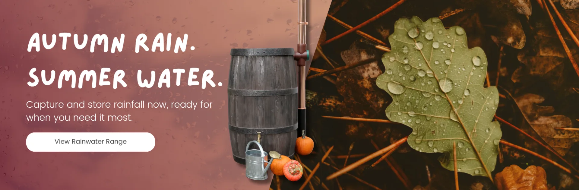 Autumn rain, summer water – capture and store rainfall with our rainwater harvesting range